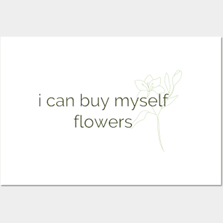 I can buy myself flowers Posters and Art